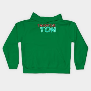 Talkative Tom No 1 - Funny Text Design Kids Hoodie